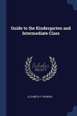 Guide to the Kindergarten and Intermediate Class
