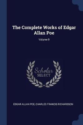 The Complete Works of Edgar Allan Poe; Volume 9