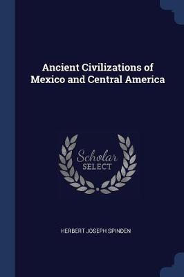Ancient Civilizations of Mexico and Central America