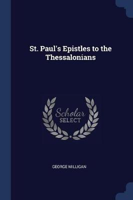 St. Paul's Epistles to the Thessalonians