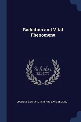 Radiation and Vital Phenomena