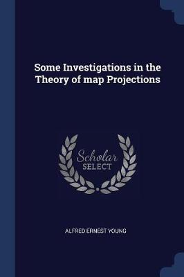 Some Investigations in the Theory of Map Projections