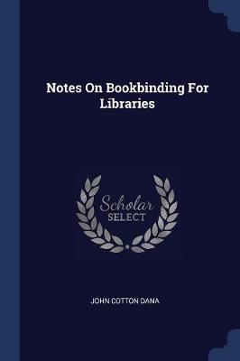 Notes on Bookbinding for Libraries