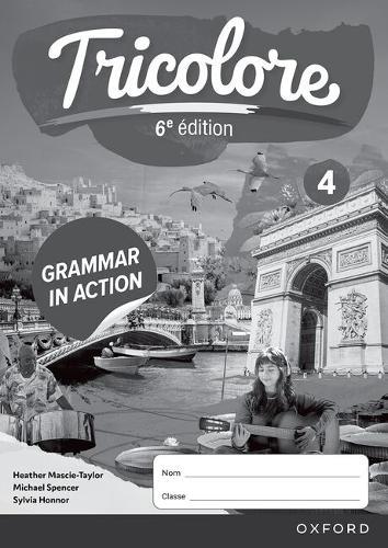 Tricolore 6e édition: 14-16: Grammar in Action Workbook 4 (Pack 0f 8)