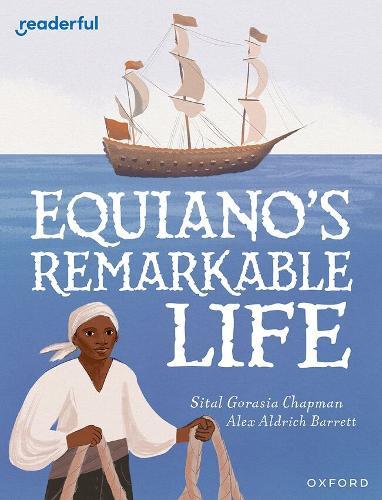 Readerful Independent Library: Level 15: Equiano's Remarkable Life