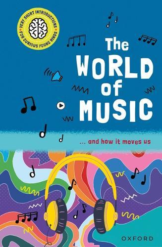 The World of Music: ... and How It Moves Us