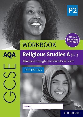 AQA GCSE Religious Studies A (9-1) Workbook: Christianity & Islam for Paper 2: Revised Edition