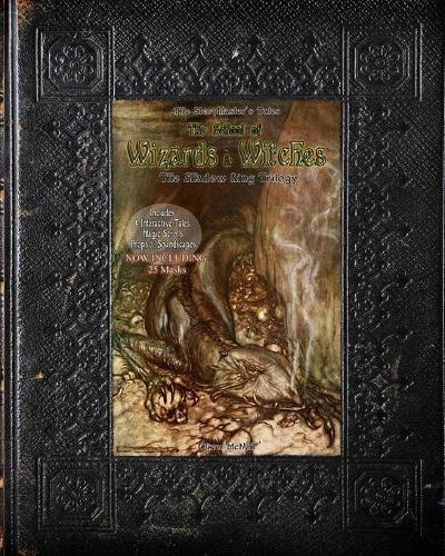 StoryMaster's Tales ""School of Wizards and Witches"" Gamebook 3-16 players: The Shadow King Trilogy: Parlour Gamebook
