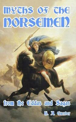Myths of the Norsemen: From the Eddas and Sagas