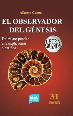 31ed El observador del Génesis. Del relato poético a la explicación científica: La ciencia detrás del relato de la Creación