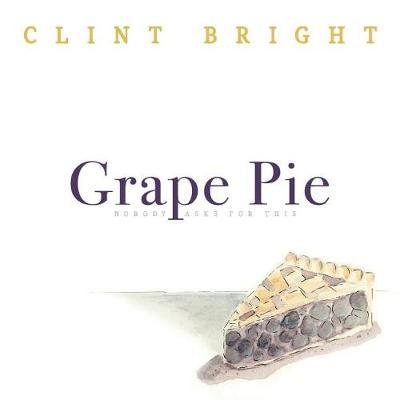 Grape Pie: Nobody Asks For This