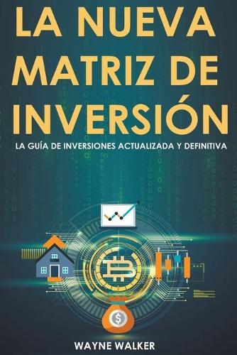 La Nueva Matriz de Inversión