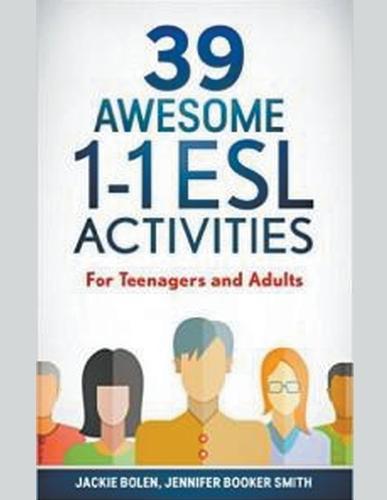 39 Awesome 1-1 ESL Activities: For Teenagers and Adults
