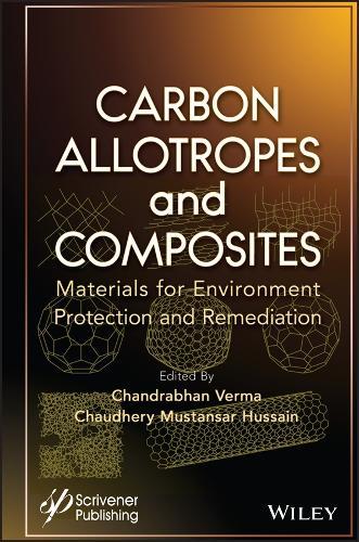 Carbon Allotropes and Composites: Materials for Environment Protection and Remediation