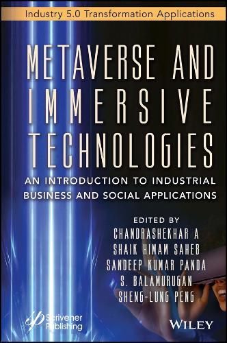 Metaverse and Immersive Technologies: An Introduction to Industrial, Business and Social Applications