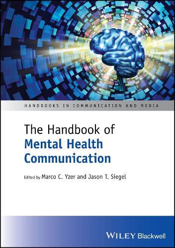 The Handbook of Mental Health Communication