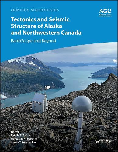 Tectonics and Seismic Structure of Alaska and Northwestern Canada: EarthScope and Beyond