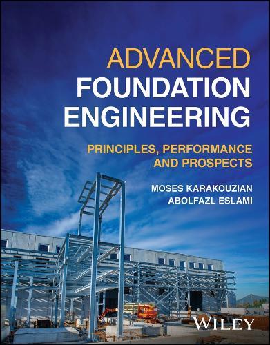 Advanced Foundation Engineering: Principles, Performance and Prospects