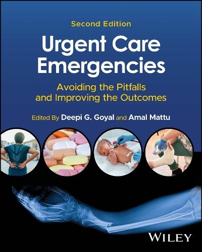 Urgent Care Emergencies: Avoiding the Pitfalls and Improving the Outcomes
