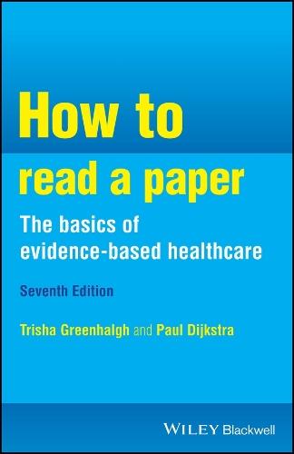 How to Read a Paper: the Basics of Evidence-Based Healthcare