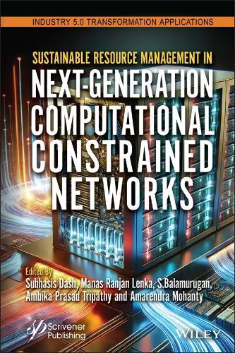 Sustainable Resource Management in Next-Generation Computational Constrained Networks
