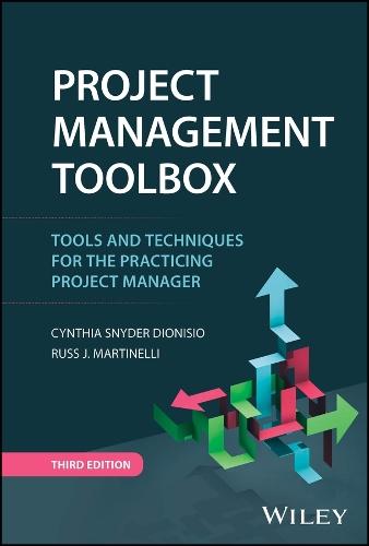 Project Management ToolBox: Tools and Techniques for the Practicing Project Manager