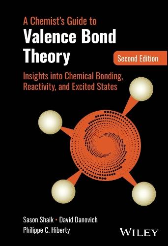 A Chemist's Guide to Valence Bond Theory: Insights into Chemical Bonding, Reactivity, and Excited States