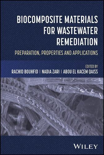 Biocomposite Materials for Wastewater Remediation: Preparation, Properties, and Applications
