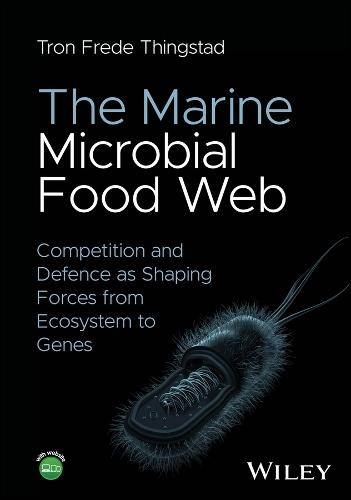 The Marine Microbial Food Web: Competition and Defence as Shaping Forces from Ecosystem to Genes