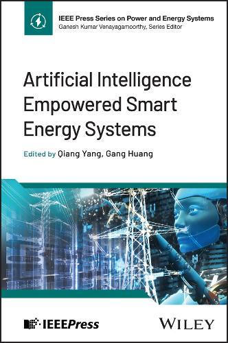 Artificial Intelligence Empowered Smart Energy Systems