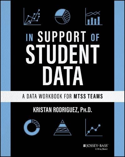 In Support of Student Data: A Data Workbook for MTSS Teams
