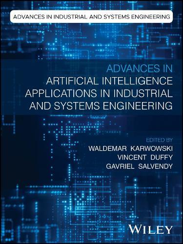 Advances in Artificial Intelligence Applications in Industrial and Systems Engineering