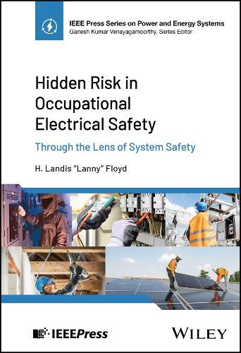 Hidden Risk in Occupational Electrical Safety: Through the Lens of System Safety