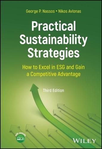 Practical Sustainability Strategies: How to Excel in ESG and Gain a Competitive Advantage