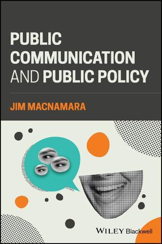 Public Communication and Public Policy: Reviving Democracy by Recalibrating Public Communication