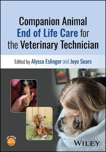 Companion Animal End of Life Care for the Veterinary Technician