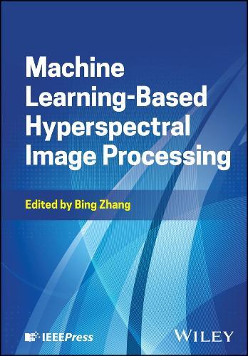 Machine Learning-Based Hyperspectral Image Processing