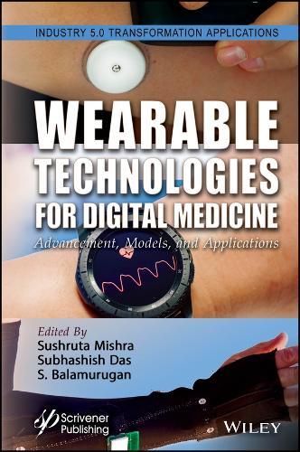 Wearable Technologies for Digital Medicine: Advancement, Models, and Applications