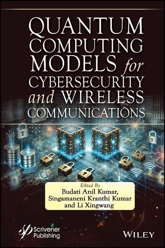 Quantum Computing Models for Cybersecurity and Wireless Communications