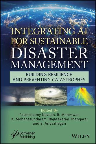 Integrating AI for Sustainable Disaster Management: Building Resilience and Preventing Catastrophes