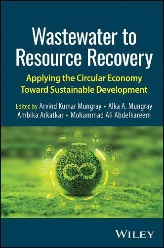 Wastewater to Resource Recovery: Applying the Circular Economy Toward Sustainable Development