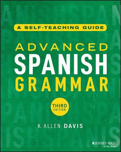 Advanced Spanish Grammar: A Self-Teaching Guide