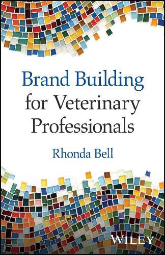Brand Building for Veterinary Professionals