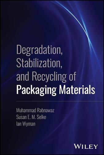 Degradation, Stabilization, and Recycling of Packaging Materials