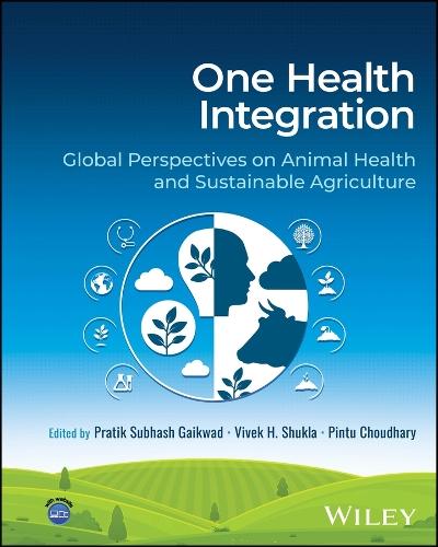 One Health Integration: Global Perspectives on Animal Health and Sustainable Agriculture