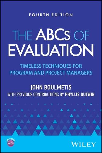 The ABCs of Evaluation: Timeless Techniques for Program and Project Managers