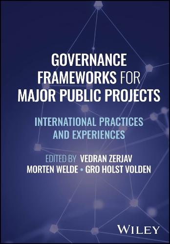 Governance Frameworks for Major Public Projects: International Practices and Experiences