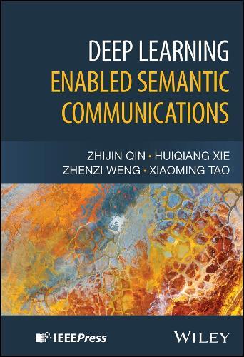 Deep Learning Enabled Semantic Communications