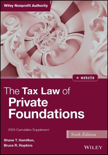 The Tax Law of Private Foundations: 2025 Cumulative Supplement