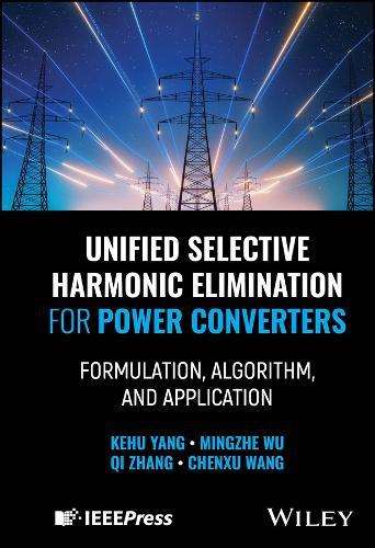 Unified Selective Harmonic Elimination for Power Converters: Formulation, Algorithm, and Application